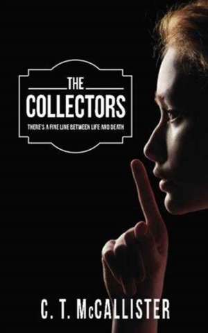 The Collectors de C. T. McCallister