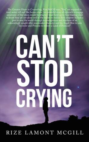 Can't Stop Crying de Rize Lamont McGill