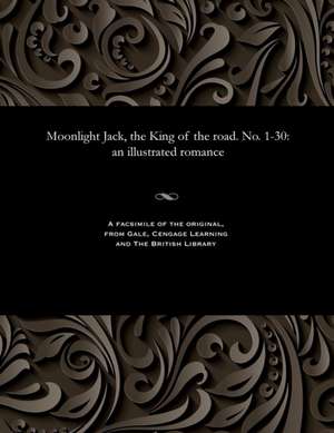 Moonlight Jack, the King of the Road. No. 1-30 de Various