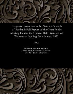 Religious Instruction in the National Schools of Scotland de Various