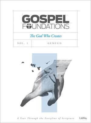 GOSPEL FOUNDATIONS VOLUME 1 BIBLE STUDY