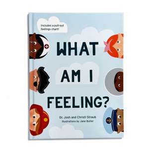 What Am I Feeling? de Josh Straub