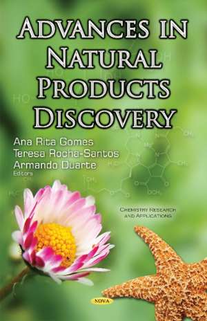 Advances in Natural Products Discovery de Ana Rita Gomes M.Sc