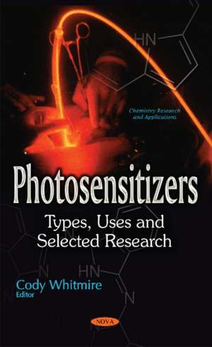 Photosensitizers: Types, Uses & Selected Research de Cody Whitmire