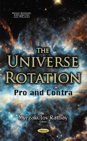 Universe Rotation: Pro & Contra de Myrzakulov Ratbay