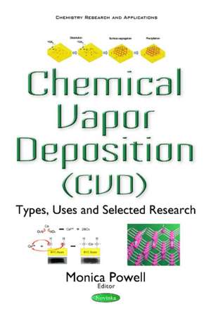 Chemical Vapor Deposition (CVD): Types, Uses & Selected Research de Monica Powell