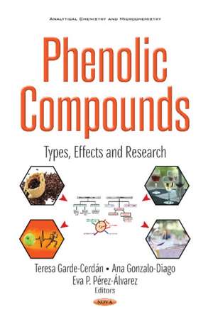 Phenolic Compounds: Types, Effects & Research de Teresa Garde-Cerdan