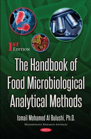 Handbook of Food Microbiological Analytical Methods de Ismail Mohamed Al Bulushi Ph.D.