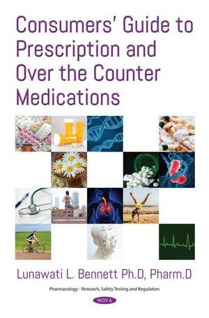 Consumers Guide to Prescription & Over the Counter de Lunawati L Bennett