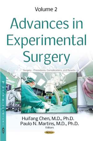 Advances in Experimental Surgery: Volume 2 de Huifang Chen MD, Ph.D.