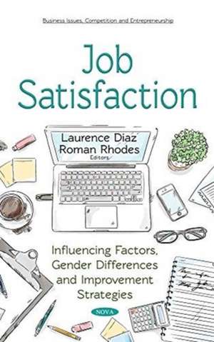 Job Satisfaction: Influencing Factors, Gender Differences and Improvement Strategies de Laurence Diaz