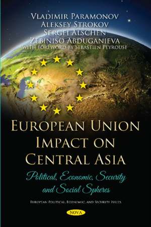 European Union Impact on Central Asia de Vladimir Paramonov