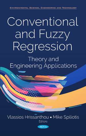Conventional and Fuzzy Regression: Theory and Applications de Vlassios Hrissanthou