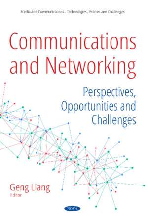 LIANG, G: Communications and Networking