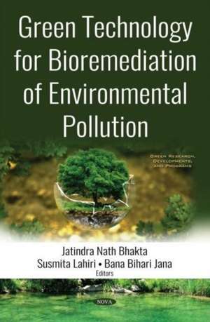 Green Technology for Bioremediation of Environmental Polluti