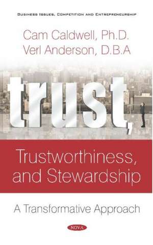 TRUST TRUSTWORTHINESS & STEWARDSHIP de CAM CALDWELL