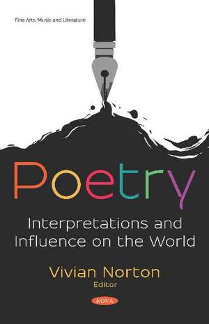 Poetry: Interpretations and Influence on the World de Vivian Norton
