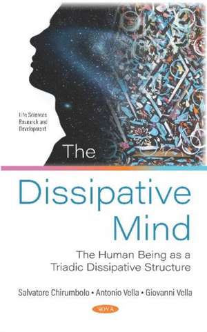 Chirumbolo, S: The Dissipative Mind de Salvatore Chirumbolo