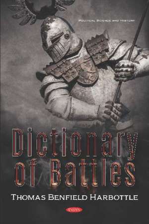 Harbottle, T: Dictionary of Battles de Thomas Benfield Harbottle