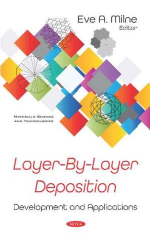 Layer-By-Layer Deposition de Eve A Milne