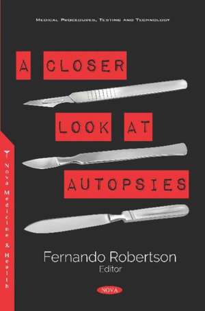 A Closer Look at Autopsies de Fernando Robertson