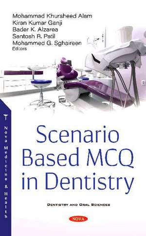 Scenario Based MCQ in Dentistry de Mohammed Khursheed Alam