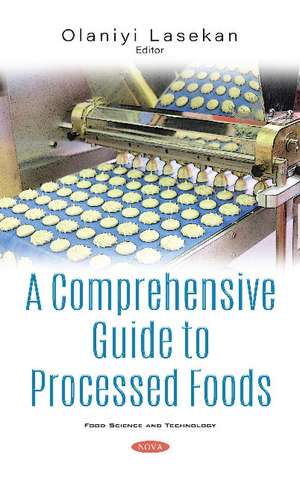 A Comprehensive Guide to Processed Foods de Olaniyi Lasekan