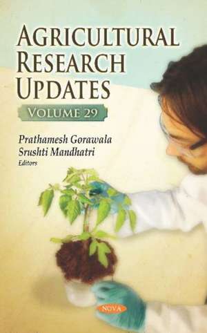 Agricultural Research Updates. Volume 29