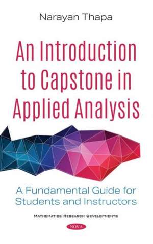 Introduction to Capstone in Applied Analysis de Narayan Thapa