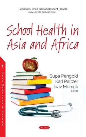 Merrick, J: School Health in Asia and Africa de JoavMD Merrick