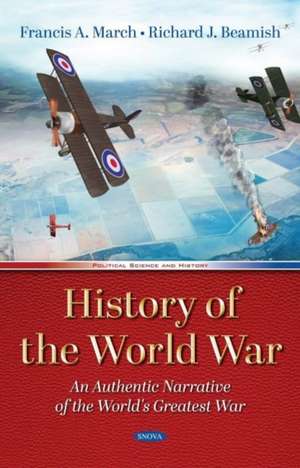 March, F: History of the World War de Francis A. March