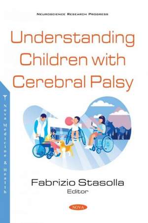 Stasolla, F: Understanding Children with Cerebral Palsy