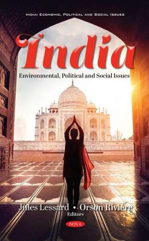 India: Environmental, Political and Social Issues de Jules Lessard