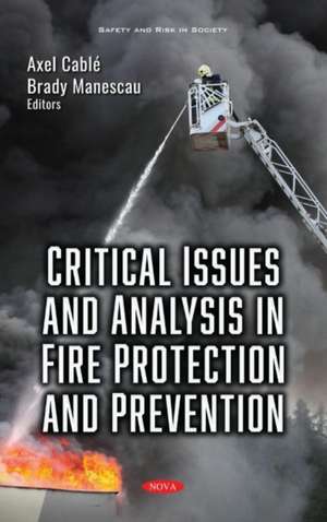 Critical Issues and Analysis in Fire Protection and Preventi