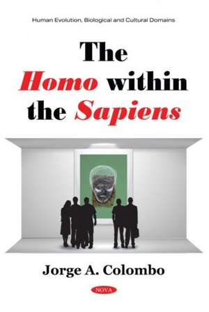 Colombo, J: The Homo within the Sapiens de Jorge A. Colombo