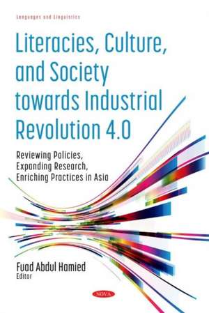 Literacies, Culture, and Society towards Industrial Revolution 4.0