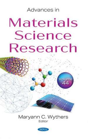Advances in Materials Science Research: Volume 44 de Maryann C Wythers