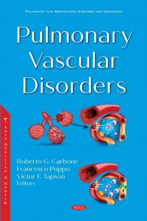 Pulmonary Vascular Disorders de Roberto G. Carbone