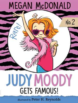 Judy Moody Gets Famous! de Megan McDonald