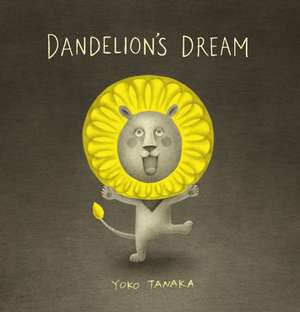 Dandelion's Dream de Yoko Tanaka