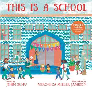 This Is a School de John Schu