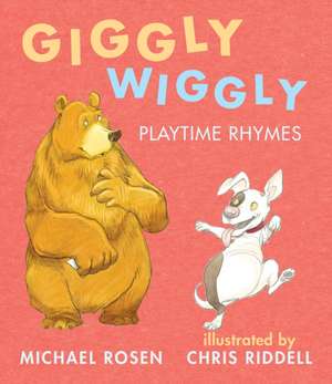 Giggly Wiggly: Playtime Rhymes de Michael Rosen