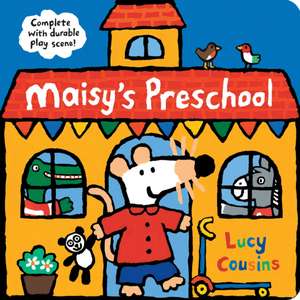 Maisy's Preschool: Complete with Durable Play Scene de Lucy Cousins