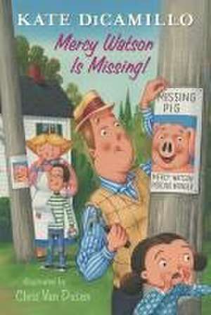 Mercy Watson Is Missing! de Kate DiCamillo