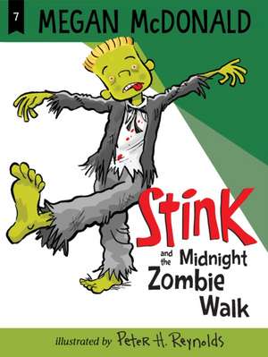 Stink and the Midnight Zombie Walk de Megan McDonald