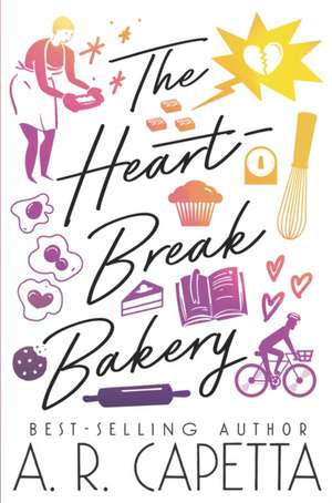 The Heartbreak Bakery de A R Capetta