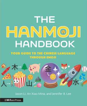 The Hanmoji Handbook de Jason Li