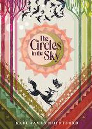 The Circles in the Sky de Karl James Mountford