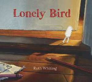 Lonely Bird de Ruth Whiting