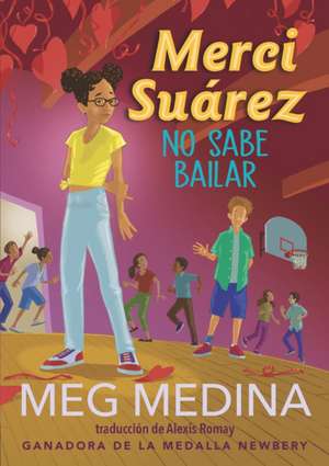 Merci Suárez No Sabe Bailar de Meg Medina